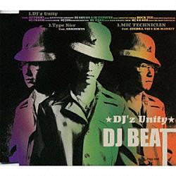 ＤＪ　ＢＥＡＴ「ＤＪ’ｚ　Ｕｎｉｔｙ」