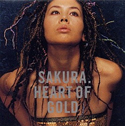 ＳＡＫＵＲＡ「ＨＥＡＲＴ　ＯＦ　ＧＯＬＤ」