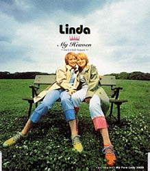 Ｌｉｎｄａ「Ｍｙ　Ｈｅａｖｅｎ～Ｒｏｃｋ’ｎ’Ｒｏｌｌ　Ｈｅａｖｅｎ～」