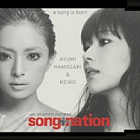 浜崎あゆみ＆ＫＥＩＫＯ「 ａ　ｓｏｎｇ　ｉｓ　ｂｏｒｎ」