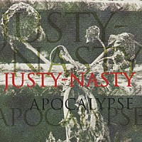 ＪＵＳＴＹ－ＮＡＳＴＹ「 ＡＰＯＣＡＬＹＰＳＥ　ベスト・オブ・ジャスティ・ナスティ」