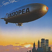 ＣＡＳＩＯＰＥＡ「 ＳＵＰＥＲ　ＦＬＩＧＨＴ」