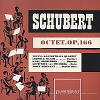 ウィーン・コンツェルトハウス弦楽四重奏団「 シューベルト：八重奏曲　ヘ長調　作品１６６　Ｄ．８０３」