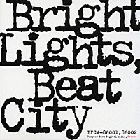 ＴＨＥ　ＰＲＩＶＡＴＥＳ「 Ｂｒｉｇｈｔ　Ｌｉｇｈｔｓ　Ｂｅａｔ　Ｃｉｔｙ」