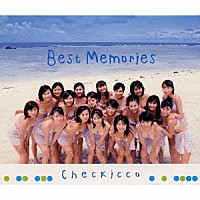 チェキッ娘「 Ｂｅｓｔ　Ｍｅｍｏｒｉｅｓ」