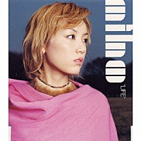 ＭＩＨＯ「 Ｌｉｆｅ」