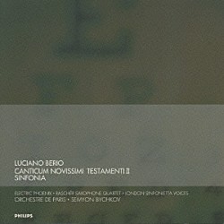 セミヨン・ビシュコフ パリ管弦楽団 エレクトリック・フェニックス「ベリオ：カンティクム・ノヴィッシミ・テスタメンティⅡ　シンフォニア」
