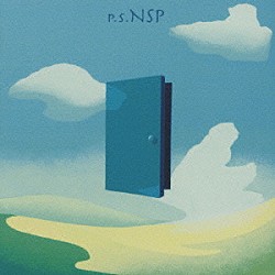 Ｎ．Ｓ．Ｐ「Ｐ．Ｓ．ＮＳＰ」