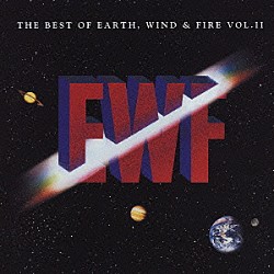 アース・ウインド＆ファイアー「ベスト・オブ・ＥＷ＆Ｆ　ＶＯＬ．Ⅱ」