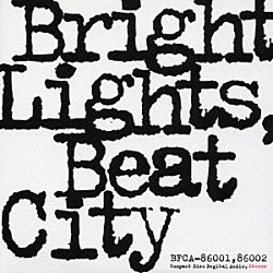 ＴＨＥ　ＰＲＩＶＡＴＥＳ「Ｂｒｉｇｈｔ　Ｌｉｇｈｔｓ　Ｂｅａｔ　Ｃｉｔｙ」