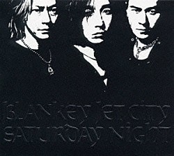 ＢＬＡＮＫＥＹ　ＪＥＴ　ＣＩＴＹ「ＳＡＴＵＲＤＡＹ　ＮＩＧＨＴ」