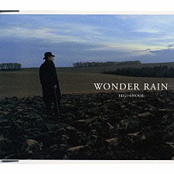 瀬木貴将 井上鑑「ＷＯＮＤＥＲ　ＲＡＩＮ」