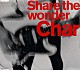 Ｃｈａｒ「Ｓｈａｒｅ　ｔｈｅ　ｗｏｎｄｅｒ」