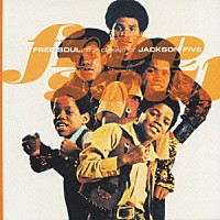 ジャクソン５「 フリー・ソウル・クラシック・オブ・ジャクソン・ファイヴ」
