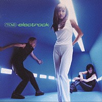 ｍｏｖｅ「 ｅｌｅｃｔｒｏｃｋ」