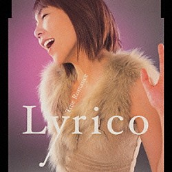 Ｌｙｒｉｃｏ「Ｔｒｕｅ　Ｒｏｍａｎｃｅ」