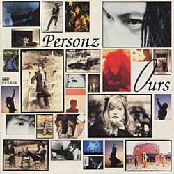 ＰＥＲＳＯＮＺ「Ｏｕｒｓ」