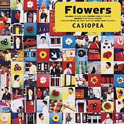 ＣＡＳＩＯＰＥＡ「Ｆｌｏｗｅｒｓ」