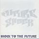 （オムニバス） ＦＵＴＵＲＥ　ＳＨＯＣＫ　ＡＬＬＳＴＡＲＳ「ＳＨＯＣＫ　ＴＯ　ＴＨＥ　ＦＵＴＵＲＥ」