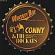 ＣＯＮＮＹ　＆　ＴＨＥ　ＲＯＣＫＡＴＳ「ＷＨＩＳＫＹ　ＢＯＹ－Ｔｒｏｕｂｌｅ　Ｍａｋｅｒ－」