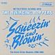 吾妻光良＆Ｔｈｅ　Ｓｗｉｎｇｉｎｇ　Ｂｏｐｐｅｒｓ「ＳＱＵＥＥＺＩＮ’＆　ＢＬＯＷＩＮ’」