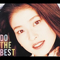 森高千里「 ＤＯ　ＴＨＥ　ＢＥＳＴ」