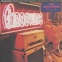 ＴＨＥ　ＧＲＯＯＶＥＲＳ「 ロゼッタ・ストーン」