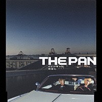 ＴＨＥ　ＰＡＮ「 くじけそうな夜空に」