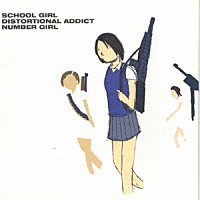 ＮＵＭＢＥＲ　ＧＩＲＬ「 ＳＣＨＯＯＬ　ＧＩＲＬ　ＤＩＳＴＯＲＴＩＯＮＡＬ　ＡＤＤＩＣＴ」