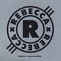 ＲＥＢＥＣＣＡ「 ＲＥＢＥＣＣＡ／Ｃｏｍｐｌｅｔｅ　Ｅｄｉｔｉｏｎ」