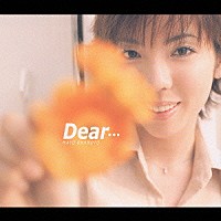 岡本真夜「 Ｄｅａｒ…」