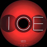 ＩＣＥ「 ｓｐｉｒｉｔ－ｓｉｎｇｌｅ　ｖｅｒｓｉｏｎ－」