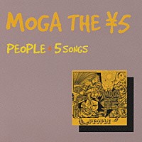 ＭＯＧＡ　ＴＨＥ　￥５「 ＰＥＯＰＬＥ＋５　ＳＯＮＧＳ」