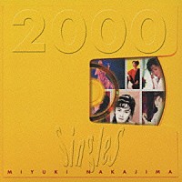 中島みゆき「 Ｓｉｎｇｌｅｓ　２０００」