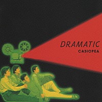 ＣＡＳＩＯＰＥＡ「 ＤＲＡＭＡＴＩＣ」