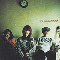 ｔｈｅ　Ｉｎｄｉｇｏ「 ココロニ」