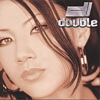 ＤＯＵＢＬＥ「 ｄｏｕｂｌｅ」