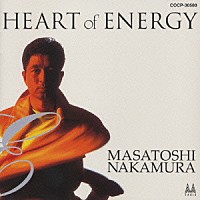 中村雅俊「 ～中村雅俊　オリジナル・アルバム・コレクション　Ｖｏｌ．２０～ＨＥＡＲＴ　ＯＦ　ＥＮＥＲＧＹ」