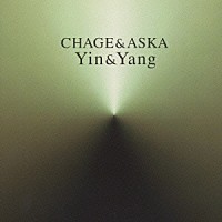 ＣＨＡＧＥ＆ＡＳＫＡ「 Ｙｉｎ＆Ｙａｎｇ」