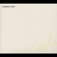 ＳＴＡＲＤＵＳＴ　ＲＥＶＵＥ「 Ｓｔｙｌｅ」