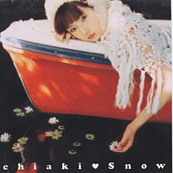 ｃｈｉａｋｉ「Ｓｎｏｗ」