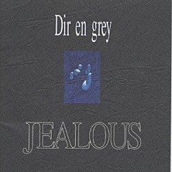 Ｄｉｒ　ｅｎ　ｇｒｅｙ「ＪＥＡＬＯＵＳ」