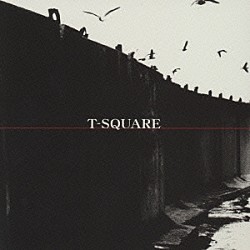 Ｔ－ＳＱＵＡＲＥ「Ｔ－スクェア」