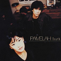 ＰＡＭＥＬＡＨ「Ｔｒｕｔｈ」