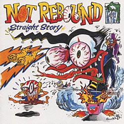 ＮＯＴ　ＲＥＢＯＵＮＤ「ＳＴＲＡＩＧＨＴ　ＳＴＯＲＹ」