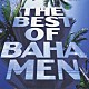 バハ・メン「ＢＥＳＴ　ＯＦ　ＢＡＨＡ　ＭＥＮ」