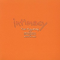 小柳ゆき「 ｉｎｔｉｍａｃｙ」