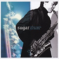 須川展也「 ｓｕｇａｒ～須川展也　ベスト　セレクション～」