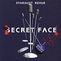 ＳＴＡＲＤＵＳＴ　ＲＥＶＵＥ「 ＳＥＣＲＥＴ　ＦＡＣＥ」