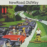 Ｔ－ＳＱＵＡＲＥ「 Ｎｅｗ　Ｒｏａｄ，　Ｏｌｄ　Ｗａｙ」